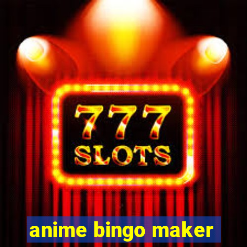 anime bingo maker